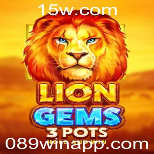 Descubra o Fascinante Mundo de LionGems3pots com 089win App